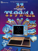 32 BASIC Programs For The TI-99/4A